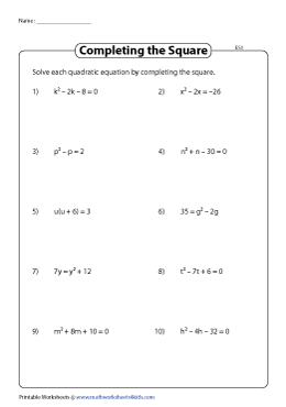 Solving Quadratic Equations By Completing The Squares Worksheets
